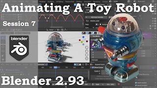 Animating A Toy Robot, Session 7