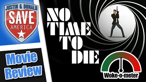 A Conservative's Review of 'No Time to Die,' Hollywood's Latest James Bond Movie