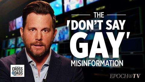 Dave Rubin: How the Media Lied About the ‘Don’t Say Gay’ Bill | Crossroads