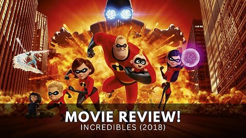 Incredibles 2 Movie Review: A Super Sequel That Soars - Pixar's Masterpiece