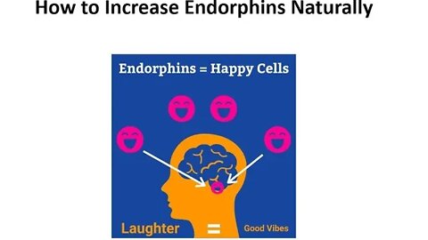 How to Incease Endophins & Euphoria