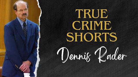 Dennis Rader "BTK Killer: Unveiling Rader's Dark Legacy" True Crime Shorts