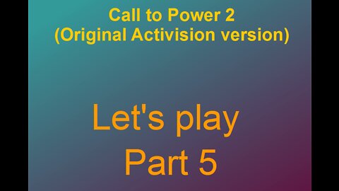 Lets play Call to power 2 Part 5-5