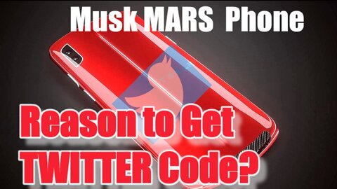 Musk Buying Twitter for Tesla #MARS Phone ?