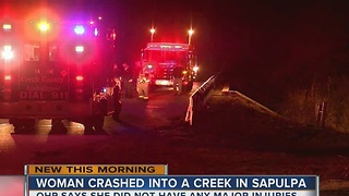 Woman safe after crashing car into a Sapulpa creek