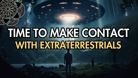 CE5 Tools & Techniques | Time to make contact with Extraterrestrials