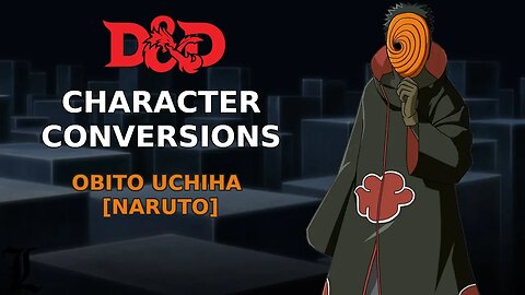 Character Conversions - Obito Uchiha [Naruto]