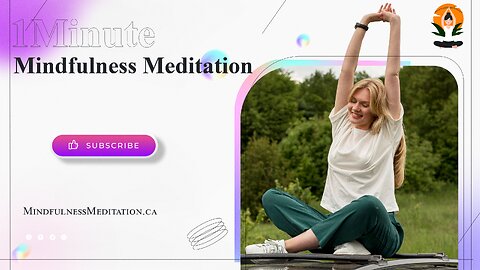 One Minute Mindfulness Meditation