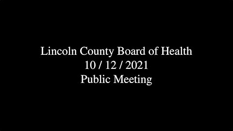 Lincoln County Board of Health Public Meeting 2021-10-12