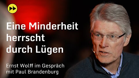 Eine Minderheit herrscht durch Lügen – Ernst Wolff im Gespräch