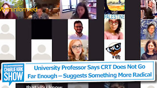 University Professor Says CRT Does Not Go Far Enough – Suggests Something More Radical