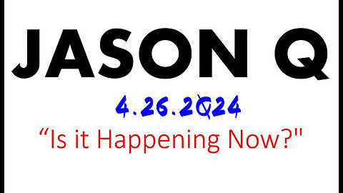Jason Q "What Happent Next" 4.26.2Q24