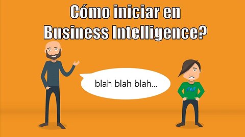 Cómo iniciar en Business Intelligence?