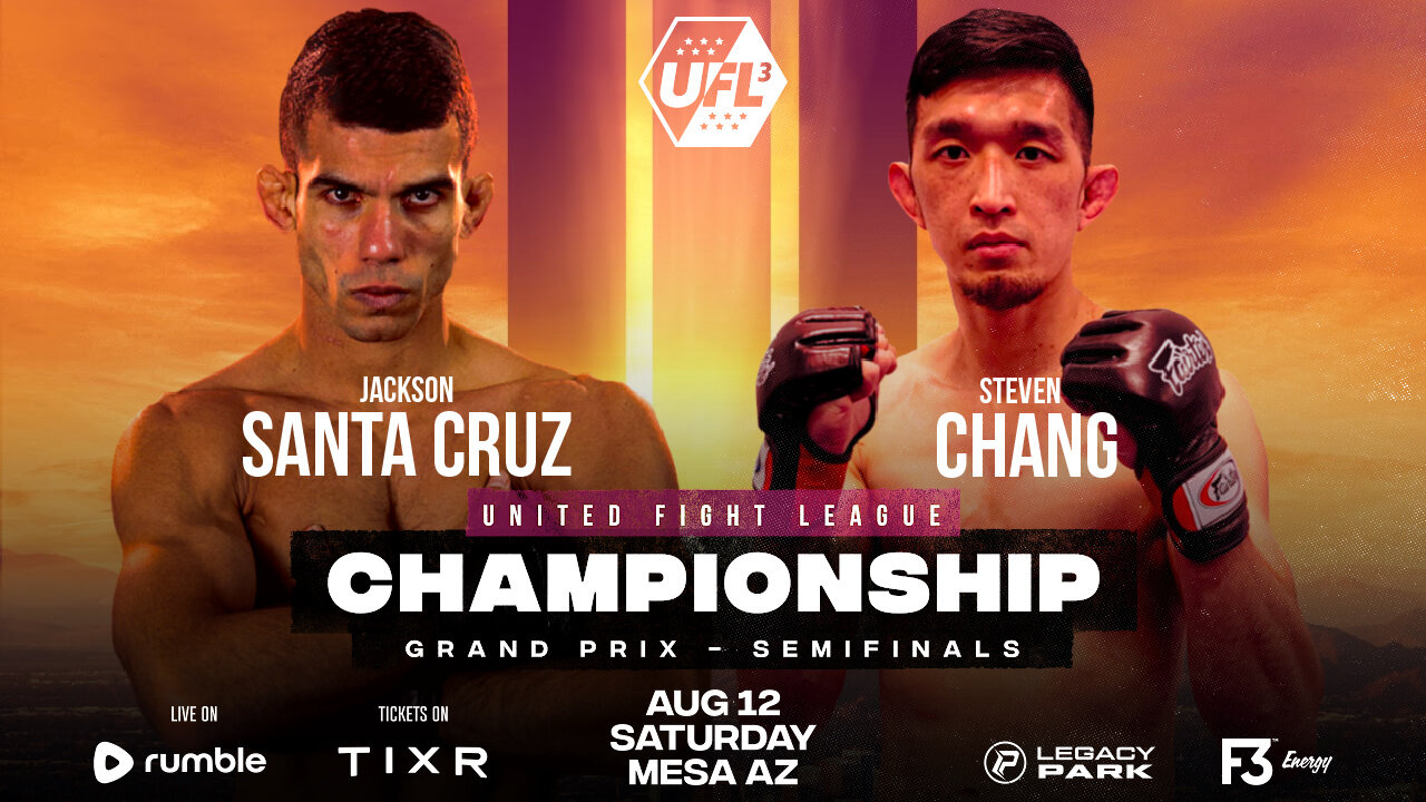 Steven Chang vs Jackson Santa Cruz Bout 8 UFL 3