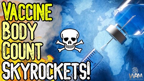 Vaccine BODY COUNT SKYROCKETS! - New Jabs To Be Developed! - "Mystery" Illnesses Pop Up EVERYWHERE