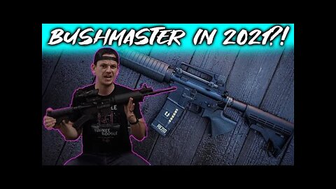 AR Bushmaster ARs Good Again? - Bushmaster 2021