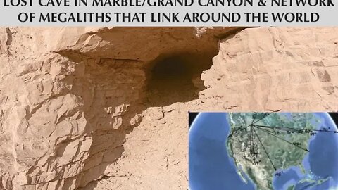 Network of Megaliths Link Globally, Exclusive Footage Lost Cave, Grand Canyon, Autodidactic & Bernie