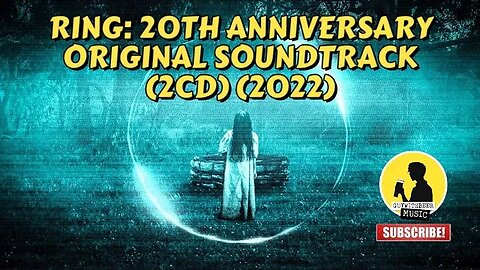 RING: 20TH ANNIVERSARY ORIGINAL SOUNDTRACK (2CD) (2022)