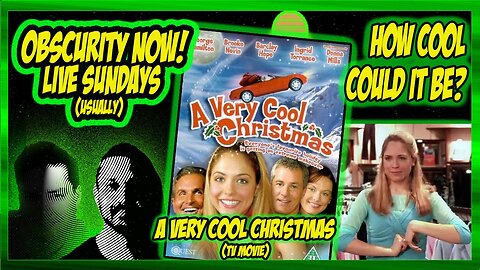Obscurity Now! #132 "A Very Cool #Christmas" #tv #movie #holiday