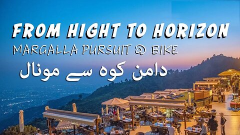 Hills and Thrills: Motorbike Excursion to Monal from Daman-e-Koh | Margalla Hills | Islamabad