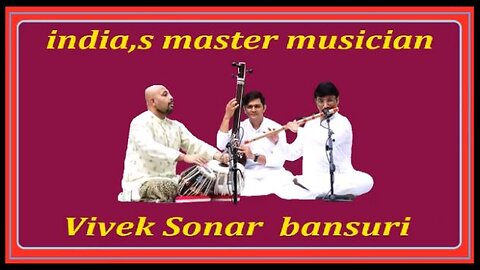 VIVEK SONAR---INDIA,S MASTER MUSICIAN