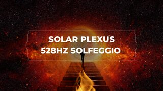 🌞Solar Plexus Chakra🌞10 Minutes with 528hz Activate/Balance/Strengthen