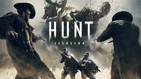 Hunt: Showdown w/ Quality