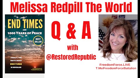 09-11-21   END TIMES Q & A WITH RESTORED REPUBLIC