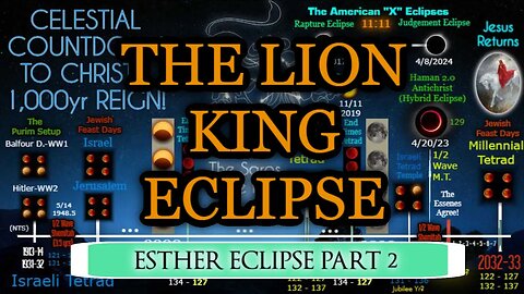 CELESTIAL COUNTDOWN TO CHRIST'S 1,000-YEAR REIGN! 8/21/2017 - LION KING ECLIPSE ESTHER ECLIPSE PT.2