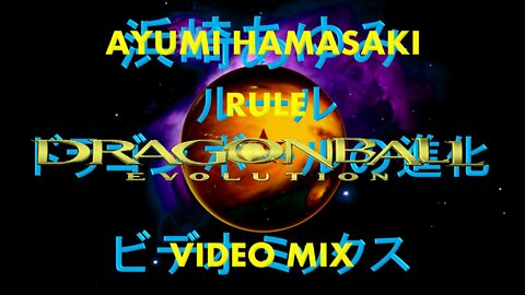 Ayumi Hamasaki- Rule (Dragonball Evolution Video Mix)