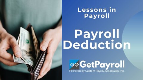 PAYROLL DEDUCTIONS: Lessons in Payroll with Charles Read