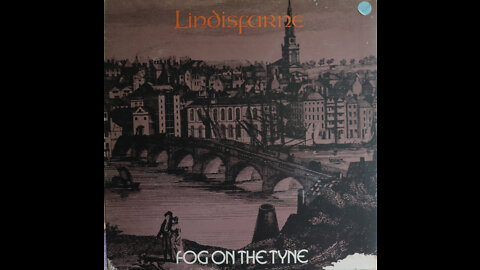 Lindisfarne - Fog On The Tyne (1971) [Complete LP]