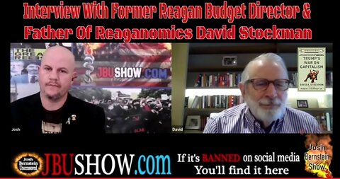 SPIRITED DEBATE WITH FORMER REAGAN BUDGET DIRECTOR AND FATHER OF REAGANOMICS DAVID STOCKMAN