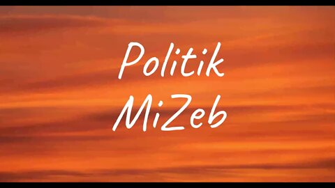 MiZeb - Politik (Lyrics)