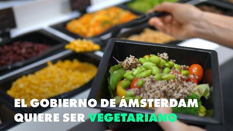 El Ayuntamiento de Ámsterdam quiere ser vegetariano