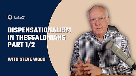 Episode 402 | Dispensationalism in Thessalonians - Part 1 | Luke 21 - Catholic Biblical Prophecy