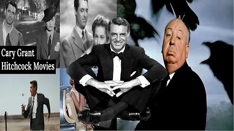 Cary Grant and Alfred Hitchchock Movies Ranked