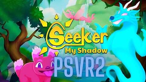 Seeker: my Shadow | PS VR2 First Impressions Gameplay!