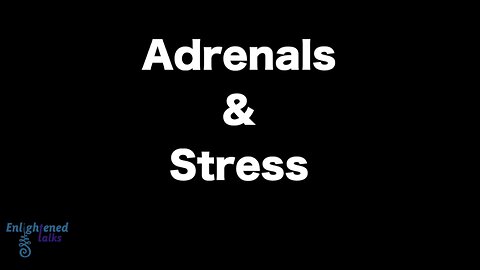 Adrenals & Stress