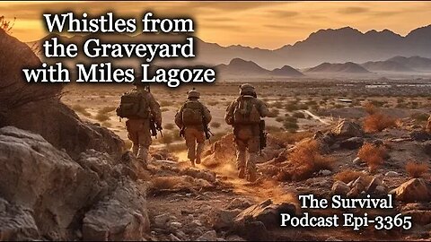 Whistles from the Graveyard with Miles Lagoze - Epi-3365