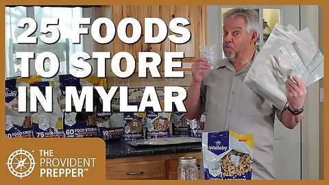 Food Storage: 25 Foods You Can Package in Mylar Bags for Long Term Storage