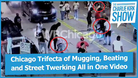 Chicago Trifecta of Mugging, Beating and Street Twerking All in One Video