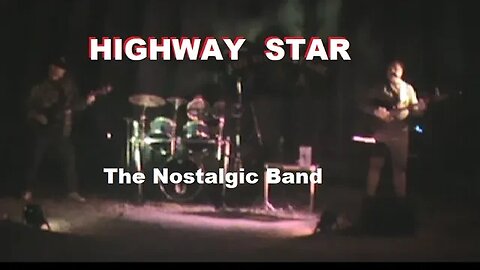 Highway Star - Cover by The Nostalgic Band