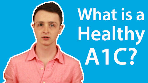 What is a Healthy A1c for Diabetes?