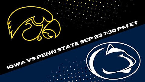 Penn State Nittany Lions vs Iowa Hawkeyes Prediction and Picks {Free College Football Pick 9-23-23}