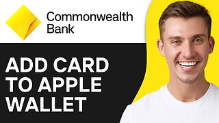 How To Add Commonwealth Card to Apple Wallet