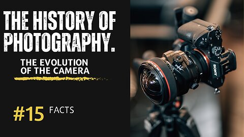 The History Of Photography. The Evolution Of The Camera