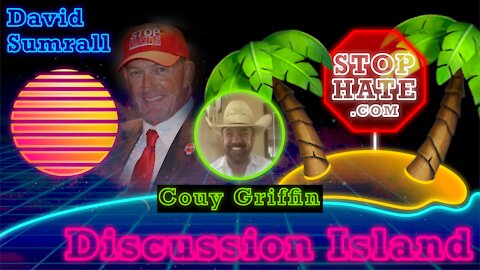 Discussion Island Episode 22 Couy Griffin 09/01/2021