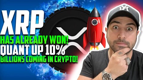 ⚠ XRP HAS ALREADY WON THE CASE | QUANT (QNT) UP 10% WILL BE $10K | BILLIONS COMING INTO CRYPTO! ⚠