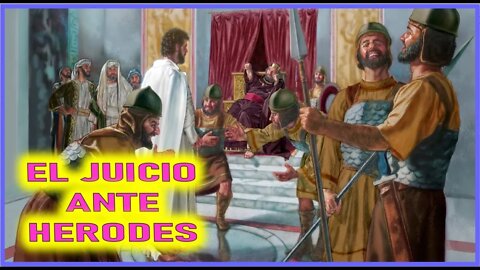 EL JUICIO ANTE HERODES - CAPITULO 244 - VIDA DE JESUS Y MARIA POR ANA CATALINA EMMERICK